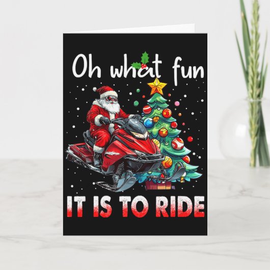 Carte Oh What Fun It Is To Ride Snowmobile Santa Christm (Devant)