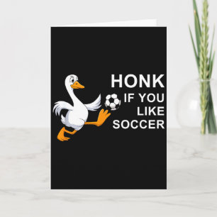 Carte Oie de football drôle klaxonner si vous aimez