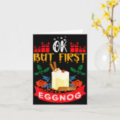 Carte Ok But First Eggnog Funny Christmas Eggnog Lover  (Fleur jaune)