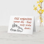 Carte "Old organists never die" birthday card (Fleur jaune)