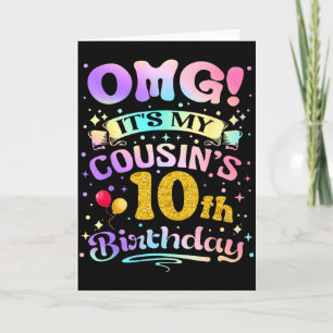 Carte Omg C'est Les 10 Ans De Mon Cousin Joyeux 10 Ans
