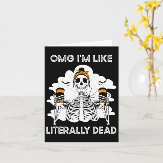 Carte Omg je suis littéralement mort Squelette Café Hall (Fleur jaune)