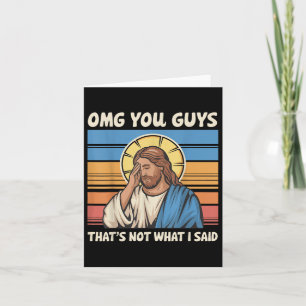 Carte Omg Vous Les Gars Ce N'Est Pas Ce Que J'Ai Dit Jés
