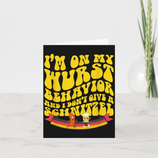 Carte On My Wurst Behavior And I Dont Give A Schnitzel (Devant)