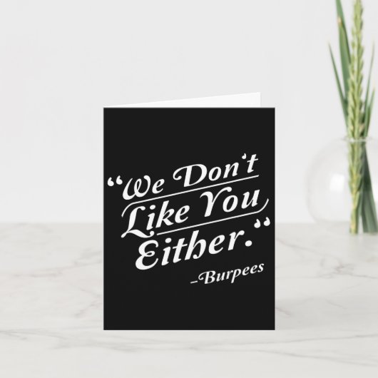 Carte On ne vous aime pas non plus Burpees Funny Crossfi (Devant)