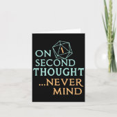 Carte On Second Thought Never Mind, Funny Gift For Men,  (Devant)