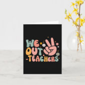 Carte On sort Professeur Heureux Dernier Jour D'École Pr (Fleur jaune)