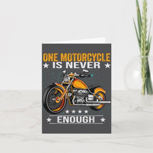 Carte One Motorcycle Is Never Enough - Funny Biker Quote (Devant)