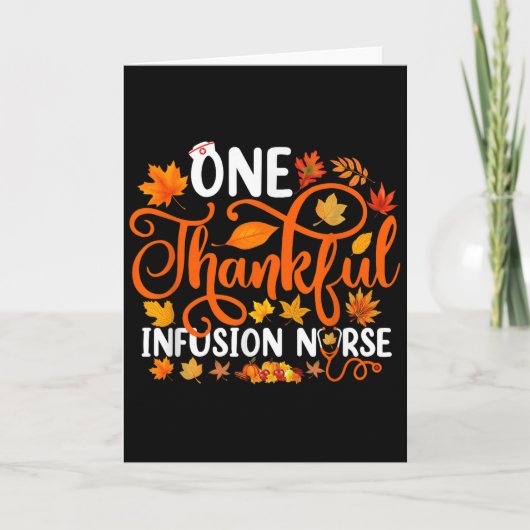 Carte One Thankful Infusion Nurse Funny Fall Autumn Than (Devant)