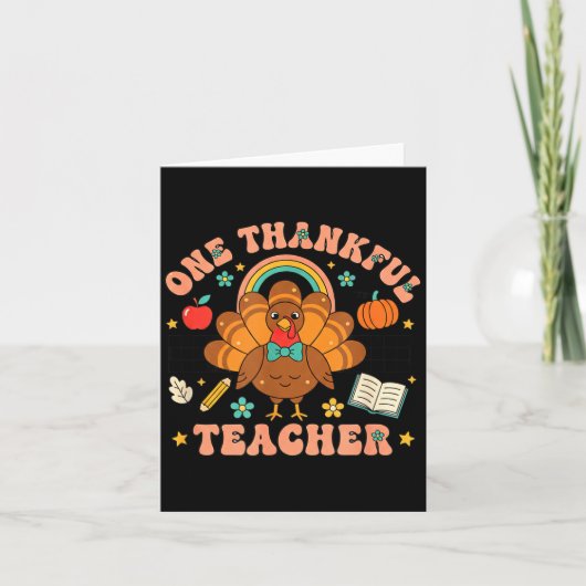 Carte One Thankful Teacher Thanksgiving Turkey Cute Penc (Devant)