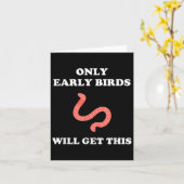 Carte Only Early Birds Will Get This Funny Puns Motivati (Fleur jaune)