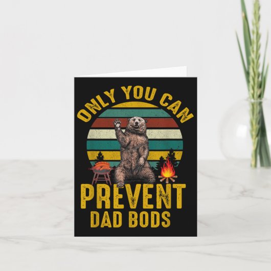 Carte Only You Can Prevent Dad Bods Bear Camng Retro Fun (Devant)