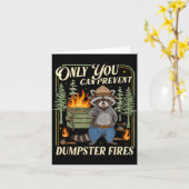 Carte Only You Can Prevent Dumpster Fires Funny Racoon M (Fleur jaune)
