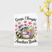 Carte Oops I Bought Another Book Funny Cute Raccoon Read (Fleur jaune)