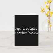 Carte Oops I Bought Another Book Funny Nerd Bookworm Quo (Fleur jaune)