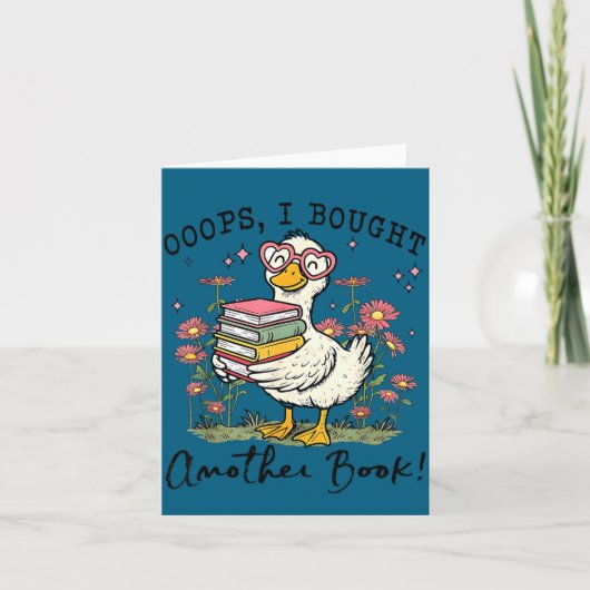 Carte Oops I Got Another Book Goose, Funny Reading Humor (Devant)