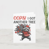 Carte Oops I Got Another Tree Funny Raccoon Christmas Qu (Devant)