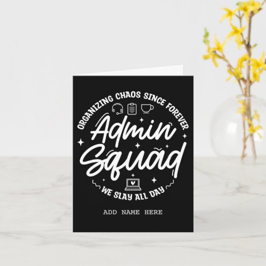 Carte Organizing Chaos Funny Quote Admin Prof Day Squad (Fleur jaune)