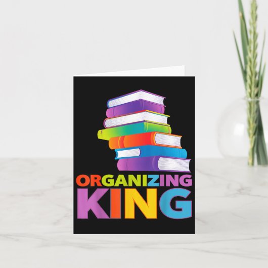 Carte Organizing King Quote Fun For Books Lovers Librari (Devant)