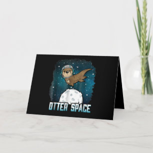 Carte Otter Space  Funny Otter Space Animal