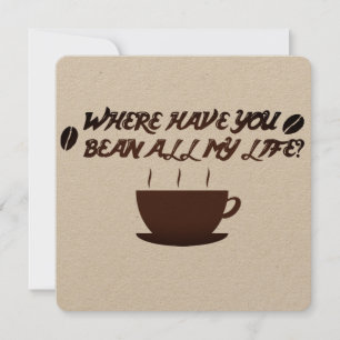 Carte Où as-tu fêté toute ma vie ?