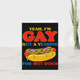 Carte Ouais gay a une envie de hot dogs mème drôle
