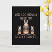 Carte Oui, j'ai vraiment besoin de tant de furets (Fleur jaune)