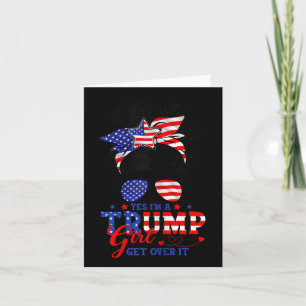 Carte Oui Je M Trump Girl Get Over It Soutien Trump Girl