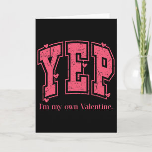 Carte Oui, je suis ma propre Saint-Valentin Présent Empo