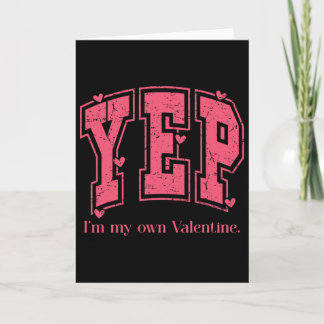 Carte Oui, je suis ma propre Saint-Valentin Présent Empo