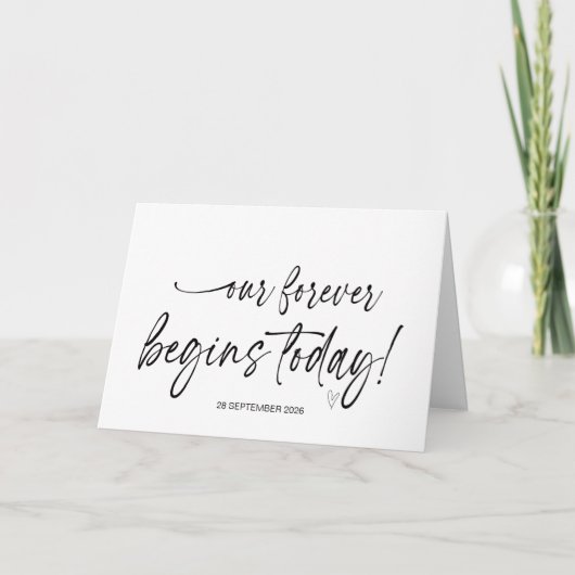 Carte Our Forever Begins Today Wedding Bride to Groom Ca (Devant)