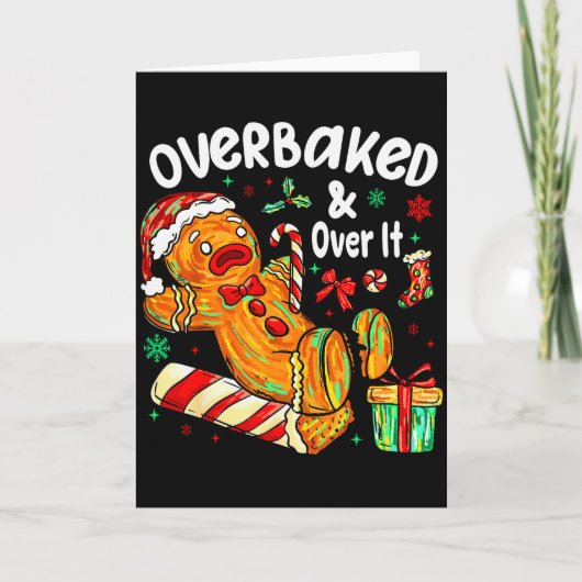 Carte Overbaked And Over It Gingerbread Christmas Baking (Devant)