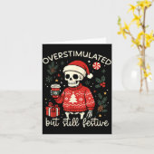Carte Overstimulated But Still Festive Funny Christmas S (Fleur jaune)