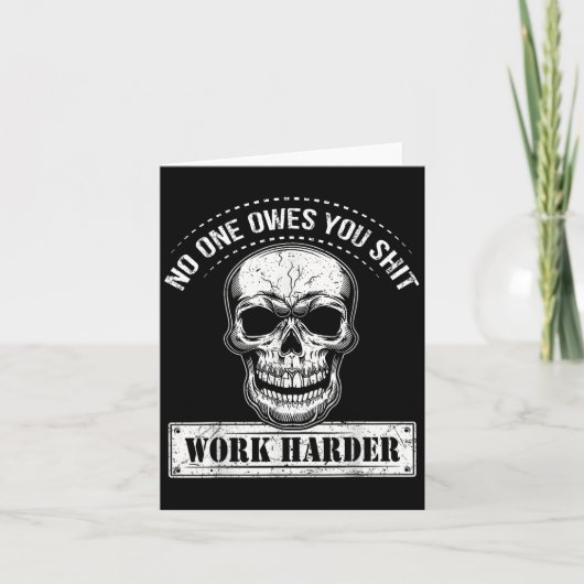Carte Owes You Work Harder Motivational Funny (Devant)