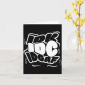 Carte P Graffiti Idk I Idgaf Funny Sarcasm Quote  (Fleur jaune)