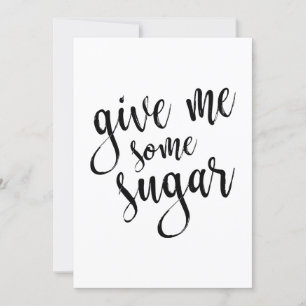 Carte Panneau de mariage écriture noire Gimme Some Sugar