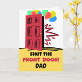 Carte Papa Anniversaire Ferme la porte d'entrée (Fleur jaune)