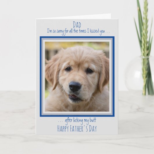 Carte Papa Chien - Drôle de la part du chien - Bonne fêt (Devant)