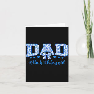Carte Papa de la fille qui fête son anniversaire en bleu