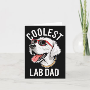 Carte Papa Lab Le Plus Cool Labrador Retriever Papa Chie