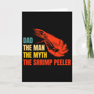 Carte Papa l'homme le mythe l'épluche-crevettes Fête des