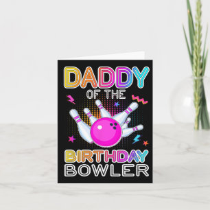 Carte Papa Of The Birthday Bowler Anniversaire Bowling P