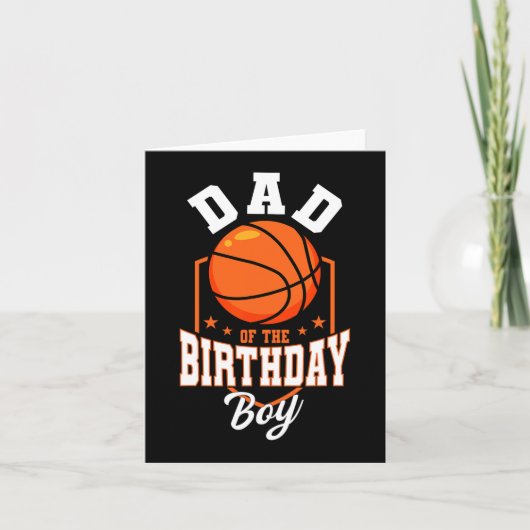 Carte Papa Of The Birthday Boy Basketball Thème Annivers (Devant)