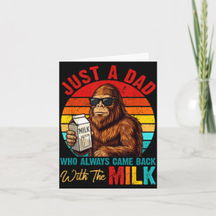 Carte Papa qui est revenu avec du lait bigfoot fête des 