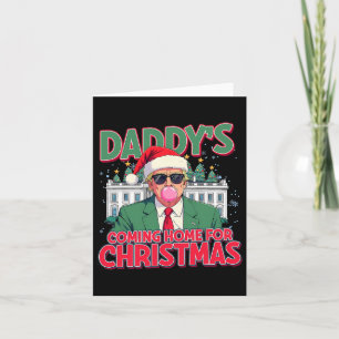 Carte Papa rentre à la maison pour Noël Trump amusant No