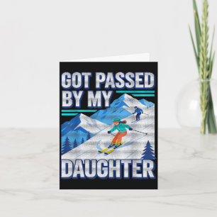 Carte Papa skieur drôle dépassé par sa fille art