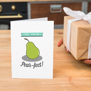 Carte Papa, tu es Pear-fect ! Fête des pères Whimsy Pear