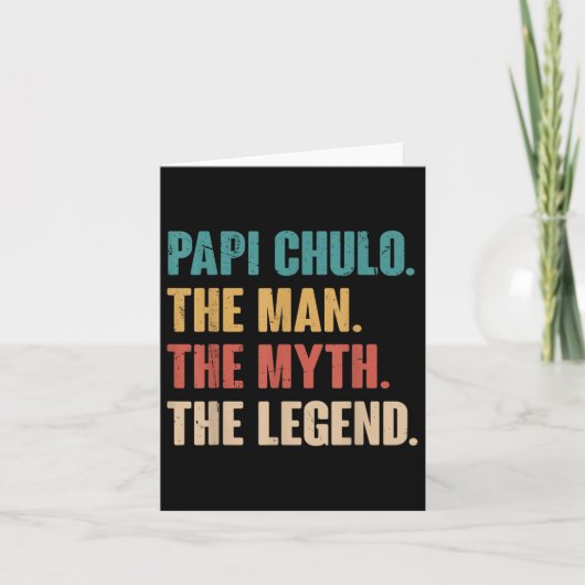 Carte Papi Chulo L'Homme Le Mythe La Légende Cadeau Pour (Devant)