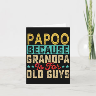 Carte Papoo masculin parce que grand-père est pour les h