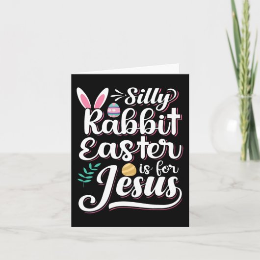 Carte Pâques De Lapin Silly Est Pour Jésus Religion Chré (Devant)